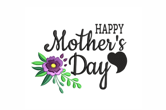 Happy Mother's Day Embroidery Design Review