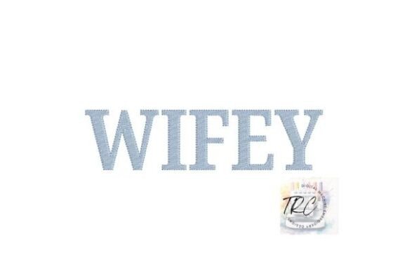 Wifey Fill Stitch Embroidery Design Review